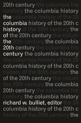 

The Columbia History of the 20th Century