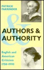 Beispielbild fr Authors and Authority : English and American Criticism, 1750-1990 zum Verkauf von Better World Books