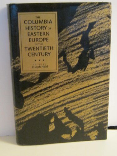 Beispielbild fr COLUMBIA HISTORY OF EASTERN EUROPE IN THE TWENTIETH CENTURY (20th cent) zum Verkauf von WONDERFUL BOOKS BY MAIL