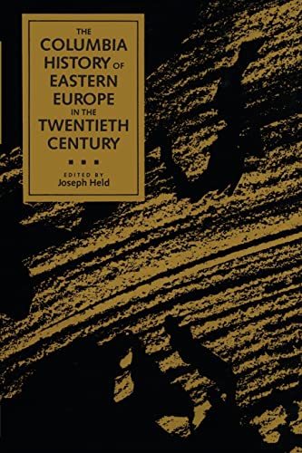 9780231076975: The Columbia History of Eastern Europe in the Twentieth Century