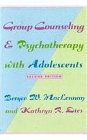 Imagen de archivo de Group Counseling and Psychotherapy with Adolescents a la venta por Better World Books: West