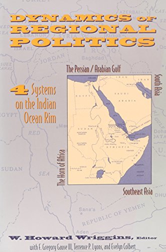 Stock image for Dynamics of Regional Politics: Four Systems on the Indian Ocean Rim for sale by Midtown Scholar Bookstore