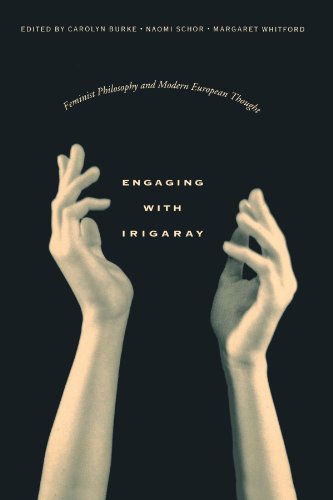 9780231078979: Engaging With Irigaray: Feminist Philosophy And Modern European Thought (Gender and Culture Series)
