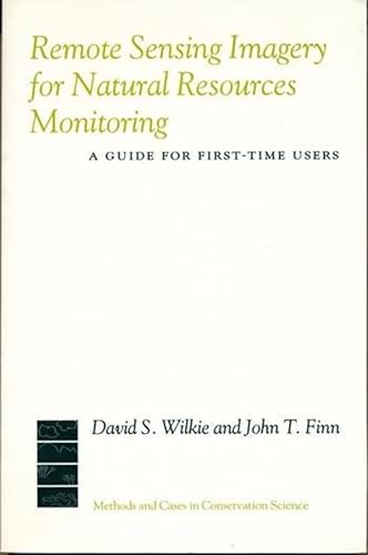 Stock image for Remote Sensing Imagery for Natural Resources Monitoring: A Guide for First-Time Users for sale by Smith Family Bookstore Downtown