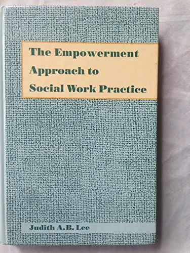9780231080262: The Empowerment Approach to Social Work Practice