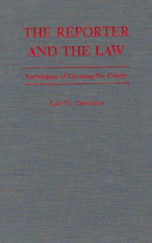 Stock image for The Reporter and the Law : Techniques of Covering the Courts for sale by Better World Books
