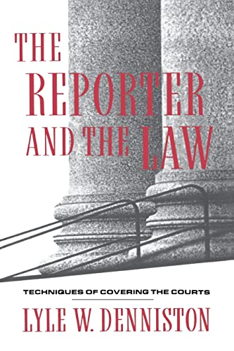 Stock image for The Reporter and the Law: Techniques of Covering the Courts for sale by ThriftBooks-Atlanta
