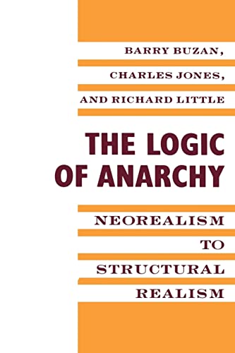 Beispielbild fr The Logic of Anarchy : Neorealism to Structural Realism zum Verkauf von Better World Books