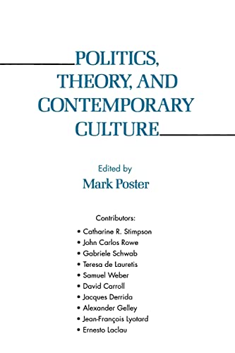 Beispielbild fr Politics, Theory, and Contemporary Culture zum Verkauf von Better World Books