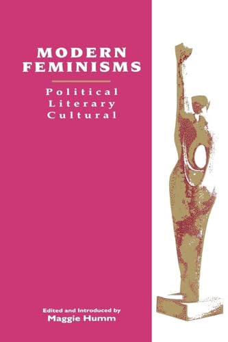 9780231080736: Modern Feminisms: Political, Literary, Cultural (Gender and Culture Series)