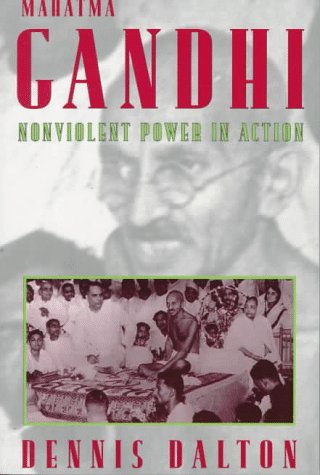 Beispielbild fr MAHATMA GANDHI Nonviolent Power in Action zum Verkauf von Gian Luigi Fine Books