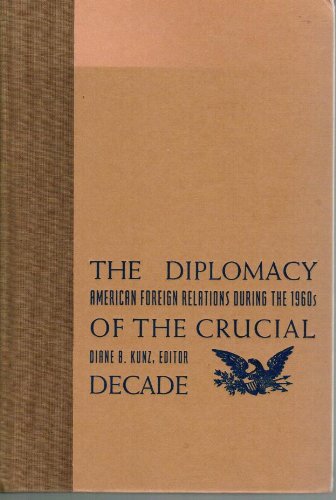 Beispielbild fr The Diplomacy of the Crucial Decade zum Verkauf von Wonder Book