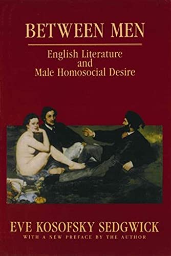 Stock image for Between Men: English Literature and Male Homosocial Desire (Gender and Culture) for sale by HPB-Diamond
