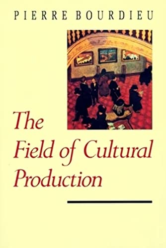 Stock image for The Field of Cultural Production for sale by Friends of  Pima County Public Library