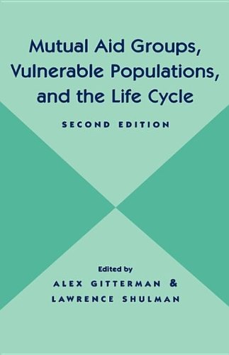 Imagen de archivo de Mutual Aid Groups, Vulnerable Populations, and the Life Cycle a la venta por Better World Books