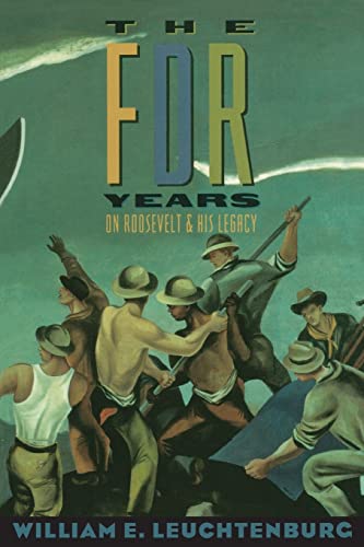 Imagen de archivo de The FDR Years : On Roosevelt and His Legacy a la venta por Better World Books