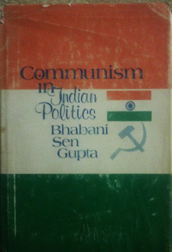 Beispielbild fr Communism in Indian Politics zum Verkauf von Better World Books