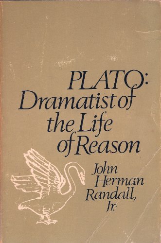 9780231083201: Plato: Dramatist of the Life of Reason