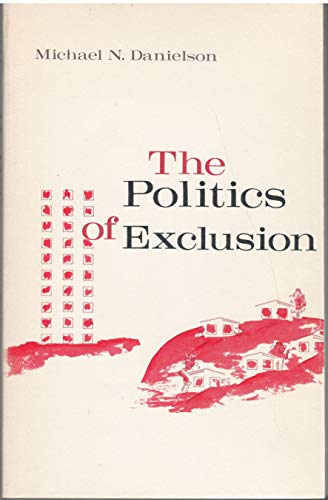 9780231083423: The Politics of Exclusion