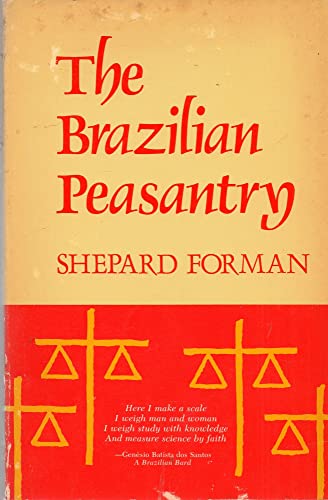 9780231083669: Forman: the Brazilian Peasantry (Paper)