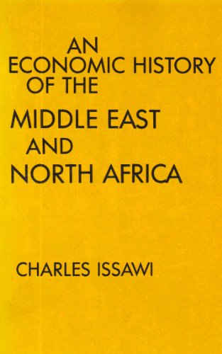 Economic History of the Middle East and North Africa (Columbia Economic History of the Modern) - Issawi, Charles