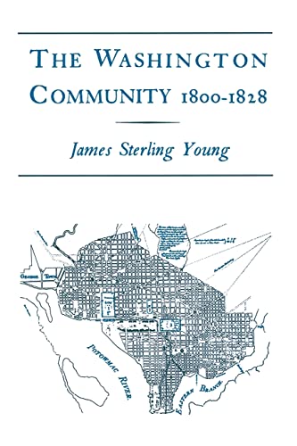 9780231083812: The Washington Community, 1800-1888 (Bancroft Dissertation S)
