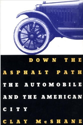 Beispielbild fr Down the Asphalt Path : The Automobile and the American City zum Verkauf von Better World Books