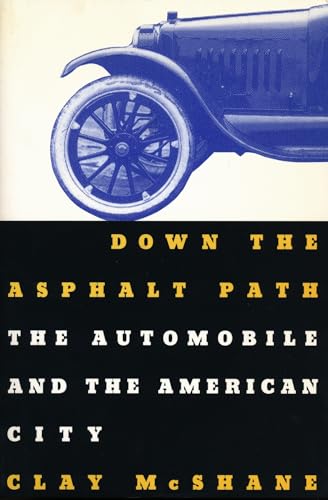 Down the Asphalt Path (9780231083911) by McShane, Clay