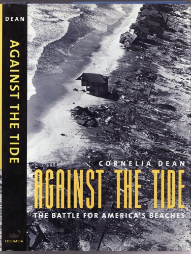 Stock image for Against the Tide: The Battle for America's Beaches for sale by Court Street Books/TVP Properties, Inc.