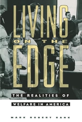 9780231084246: Living on the Edge – The Realities of Welfare in America (Film and Culture)