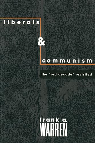 9780231084451: Liberals and Communism: The Red Decade Revisted (Morningside Book S)