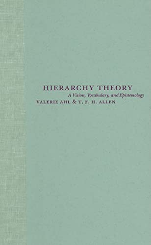 9780231084802: Hierarchy Theory: A Vision, Vocabulary, and Epistemology