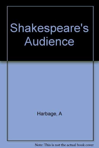 Beispielbild fr Shakespeare's Audience zum Verkauf von Better World Books