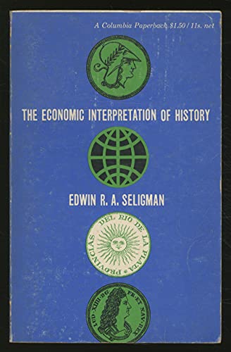 Imagen de archivo de The Economic Interpretation Of History (Second Edition, Revised) a la venta por GloryBe Books & Ephemera, LLC