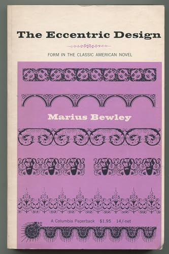 Stock image for The Eccentric Design: Form in the Classic American Novel for sale by Wonder Book