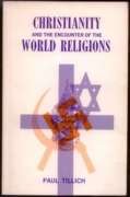 9780231085557: Christianity and the Encounter of the World Religions.