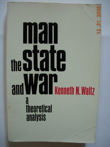 9780231085649: Man, the State and War: Theoretical Analysis