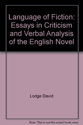 Stock image for Language of Fiction: Essays in Criticism and Verbal Analysis of the English Novel for sale by ThriftBooks-Atlanta