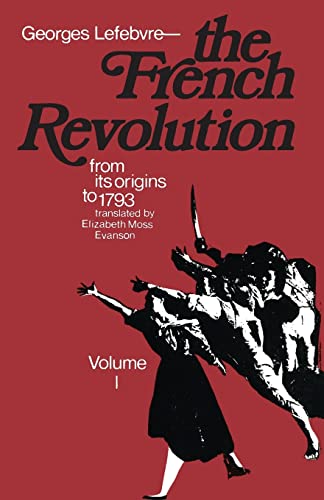 Beispielbild fr The French Revolution : From Its Origins To 1793 zum Verkauf von Better World Books