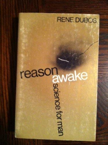 9780231086295: Dubos: Reason Awake Science For Man (paper)