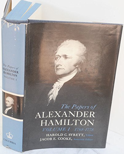 9780231089005: The Papers of Alexander Hamilton, Vol. 1: 1768-1778