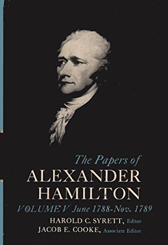 Imagen de archivo de The Papers of Alexander Hamilton : Additional Letters 1777-1802, and Cumulative Index, Volumes I-XXVII a la venta por Better World Books