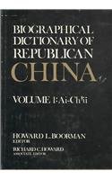 Stock image for Biographical Dictionary of Republican China Volume I Ai-Ch' for sale by michael diesman