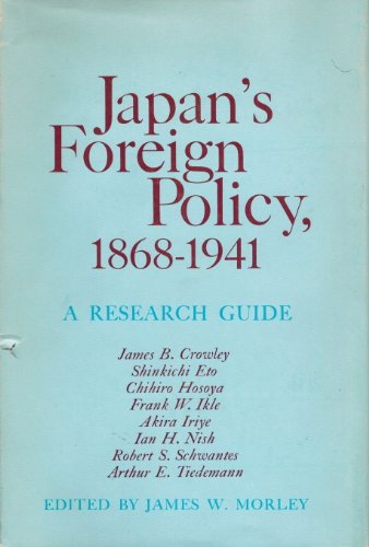 Japan's Foreign Policy, 1868-1941: A Research Guide
