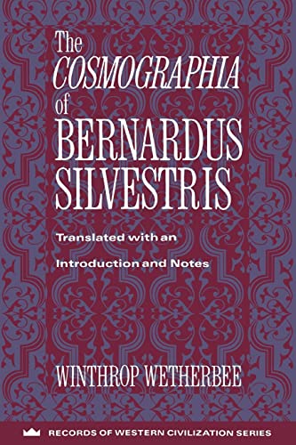 Imagen de archivo de The Cosmographia of Bernardus Silvestris a la venta por Ed's Editions LLC, ABAA