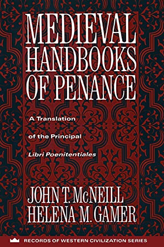 Medieval Handbooks of Penance: A Translation of the Principle Libri Poenitentiales