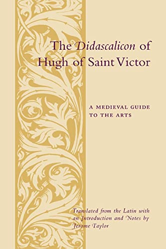 Beispielbild fr The Didascalicon of Hugh of Saint Victor: A Medieval Guide to the Arts (Records of Western Civilization) zum Verkauf von medimops