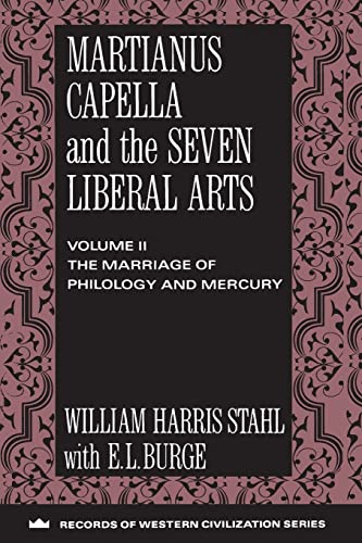 9780231096362: Martianus Capella and the Seven Liberal Arts: The Marriage of Philology and Mercury