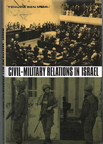 Imagen de archivo de Civil-Military Relations in Israel a la venta por Wonder Book