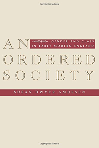 Imagen de archivo de An Ordered Society: Gender and Class in Early Modern England a la venta por ThriftBooks-Atlanta